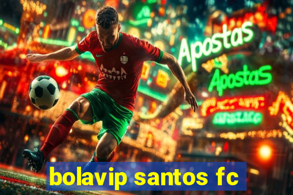 bolavip santos fc